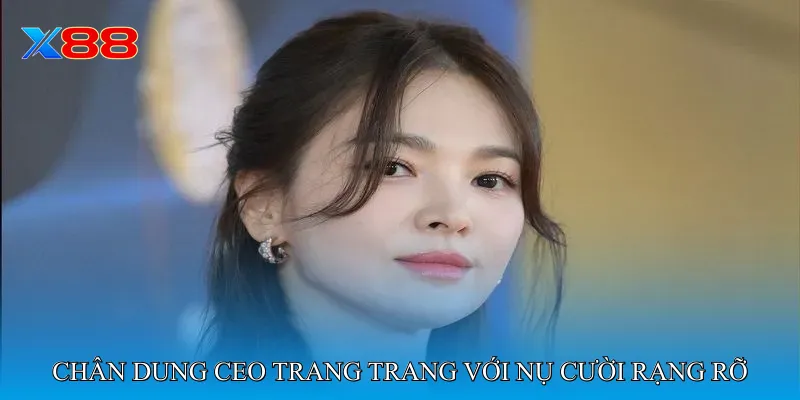 Chân dung CEO Trang Trang với nụ cười rạng rỡ