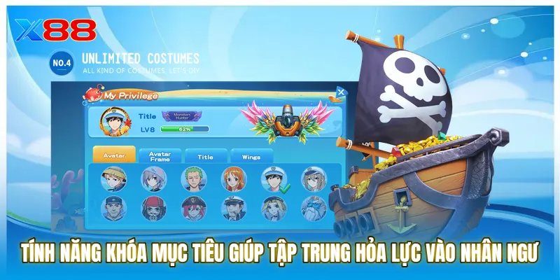 Tính năng khóa mục tiêu giúp tập trung hỏa lực vào Nhân Ngư